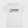 Mom Of Three Boys Quote, Tricou Femei