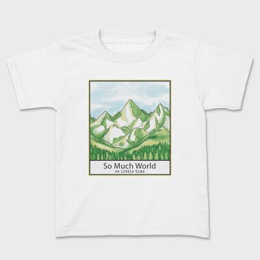 Mountain And Pine Trees Landscape Quote, Tricou Copii