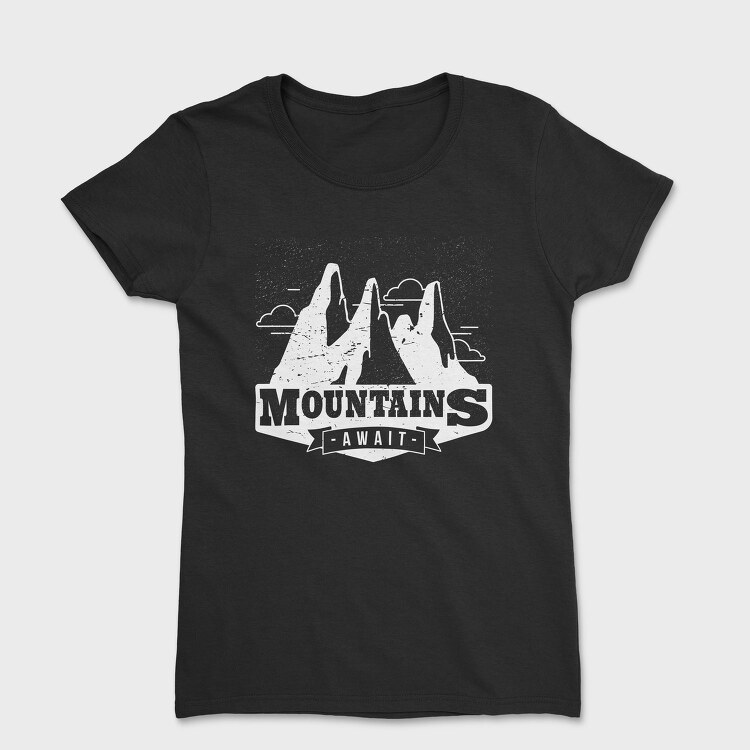 Mountains Await 05, Tricou Femei