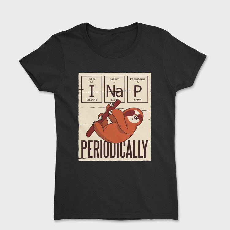 Nap Periodically Sloth, Tricou Femei