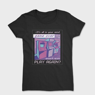 Vaporwave Arcade Quote, Tricou Femei