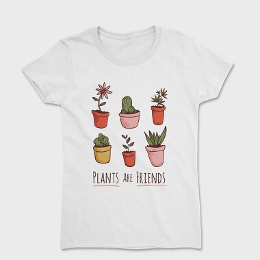 Plants Are Friends, Tricou Femei