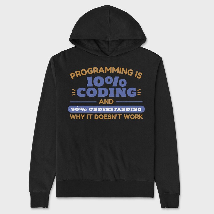 Programming Coding Quote Programming Is, Hanorac Oversize Barbati (Unisex)