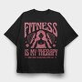 Fitness Is My Therapy Gym, Tricou Oversize Barbati (Unisex)