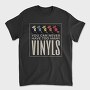 Vinyl Records Quote, Tricou Barbati (Unisex)