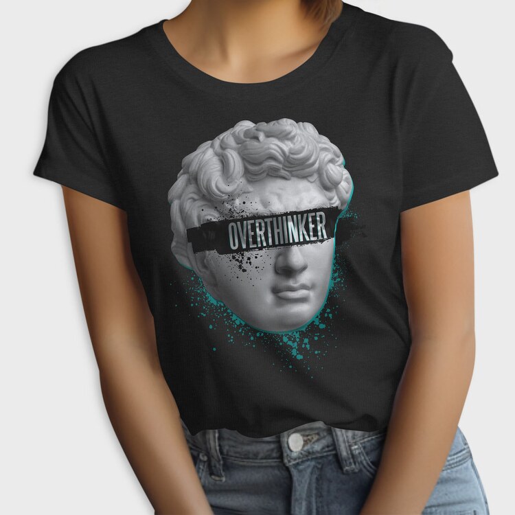 Overthinker Statue Head, Tricou Femei