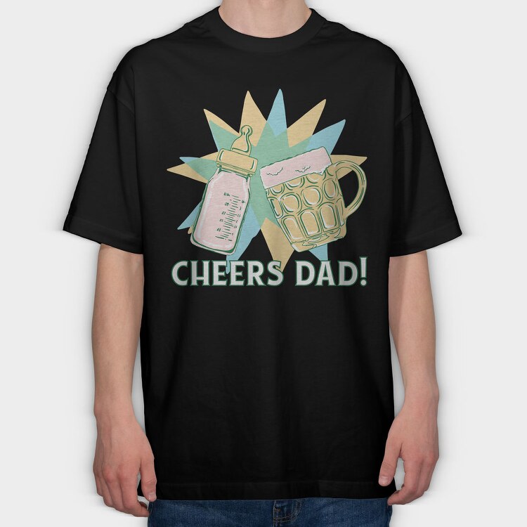 Cheers Bottle And Beer Father, Tricou Oversize Barbati (Unisex)