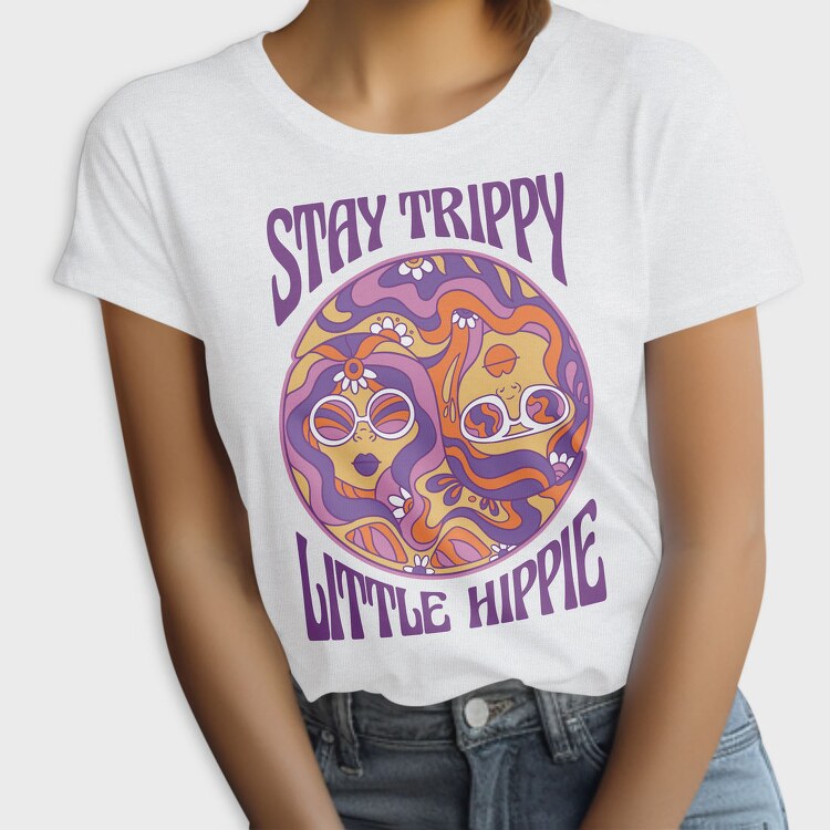 Happy Hippie Girls 60 S Stay Trippy, Tricou Femei