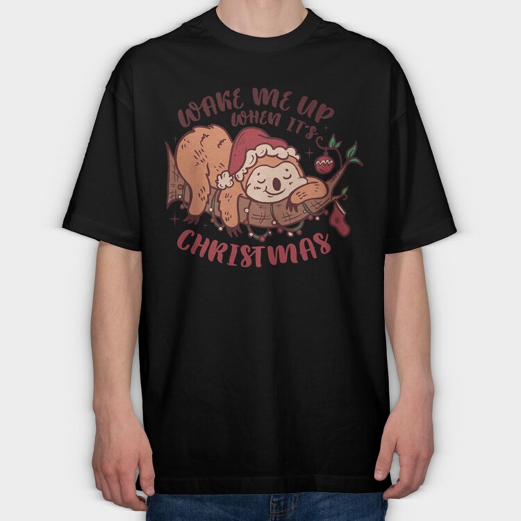 Wake Me Up When Its Christmas Sloth Sleeping, Tricou Oversize Barbati (Unisex)