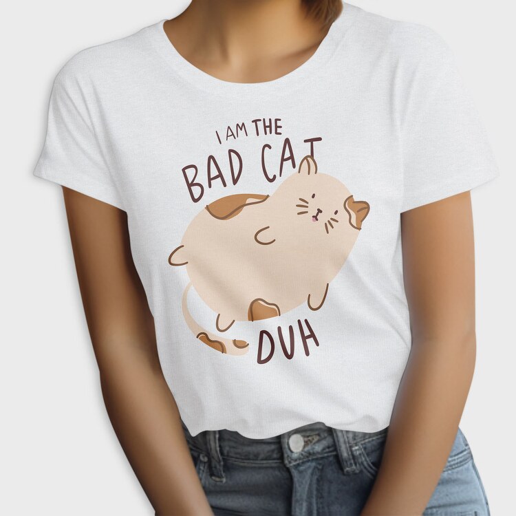 I Am The Bad Cat, Tricou Femei