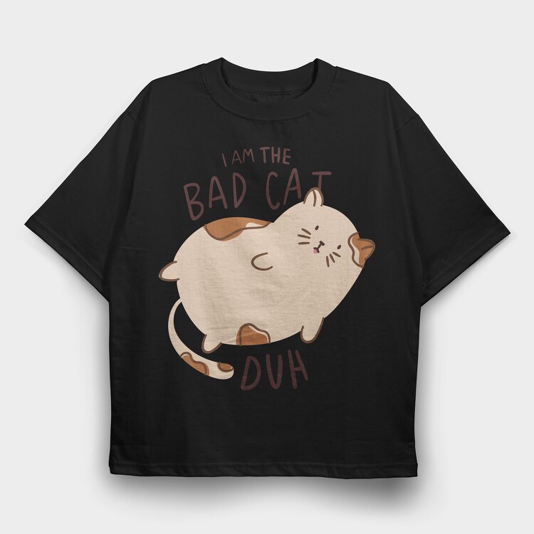 I Am The Bad Cat, Tricou Oversize Barbati (Unisex)