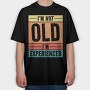I M Not Old I M Experienced Retro Sunset, Tricou Oversize Barbati (Unisex)