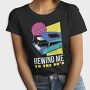 Rewind Me to the 90 S, Tricou Femei