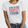 Funny Suspicion Quote Mistery Dinner, Tricou Femei