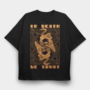 In Death We Trust, Tricou Oversize Barbati (Unisex)
