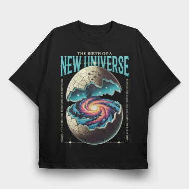 The Birth Of The New Universe, Tricou Oversize Barbati (Unisex)