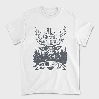 All Great Things Are Wild and Free 2, Tricou Barbati (Unisex)