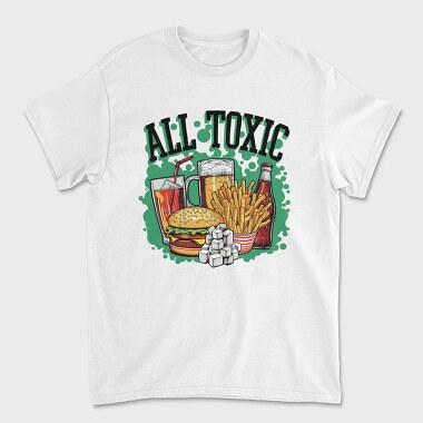 Tricou Barbati (Unisex), All Toxic Food