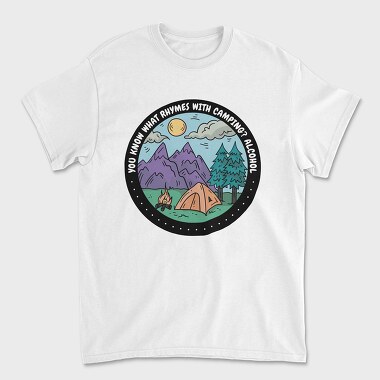 Tricou Barbati (Unisex), Camping Quote Alcohol