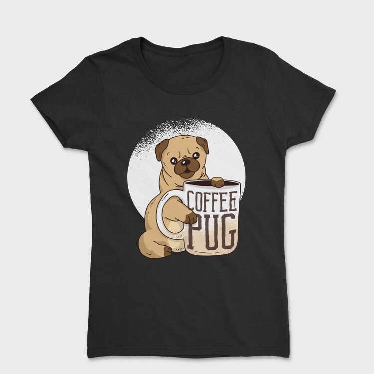 Tricou Femei, Coffee Pug Mug