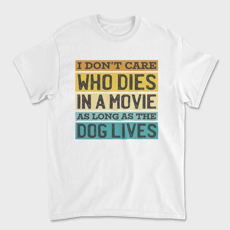 Tricou Barbati (Unisex), Dog Movie Quote