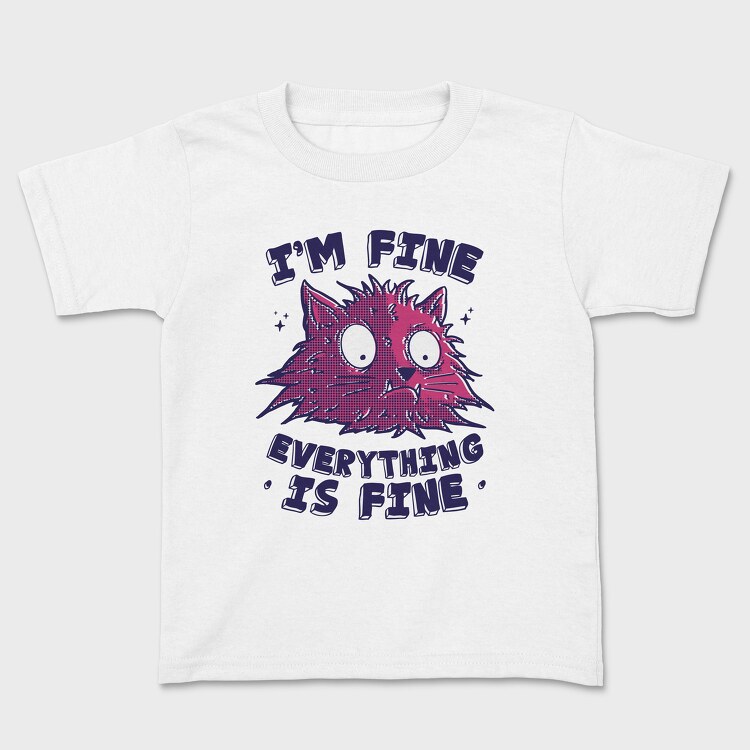 Tricou Copii, Everything Is Fine Stressed Cat