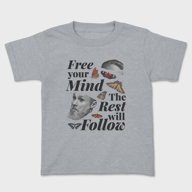 Free Your Mind the Rest Will Follow, Tricou Copii