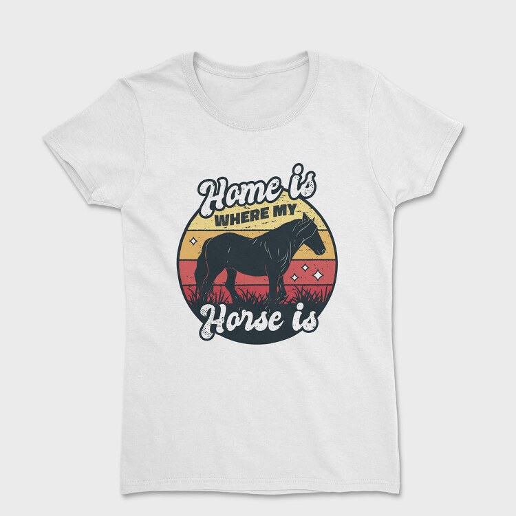 Tricou Femei, Home Horse