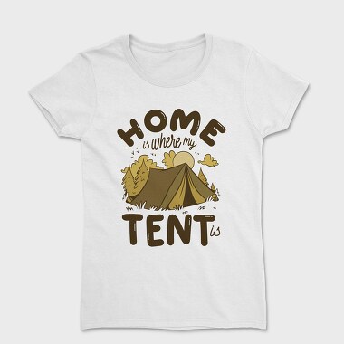 Home Is Where My Tent Is, Tricou Femei