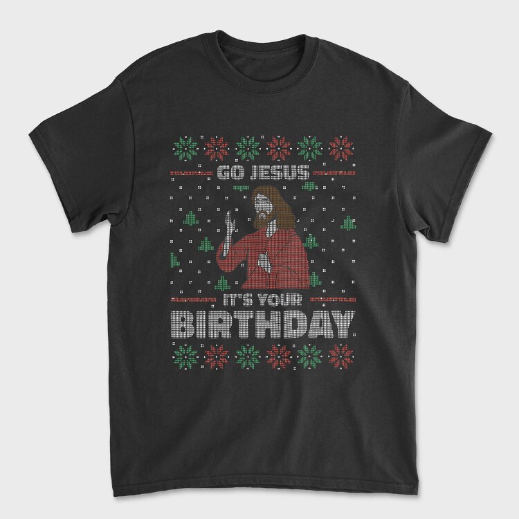 Tricou Barbati (Unisex), Jesus Birthday Uglysweater