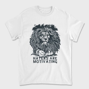 Tricou Barbati (Unisex), Lion Haters Are Motivating