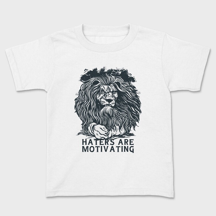 Tricou Copii, Lion Haters Are Motivating