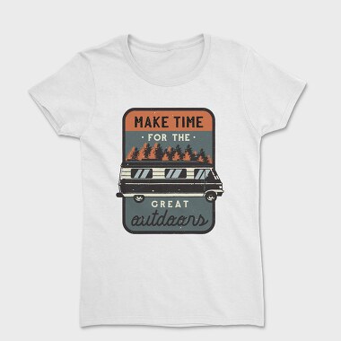 Make Time for Great Outdoors, Tricou Femei