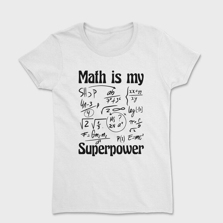 Tricou Femei, Math Superpower