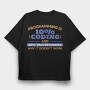 Programming Coding Quote Programming Is, Tricou Oversize Barbati (Unisex)