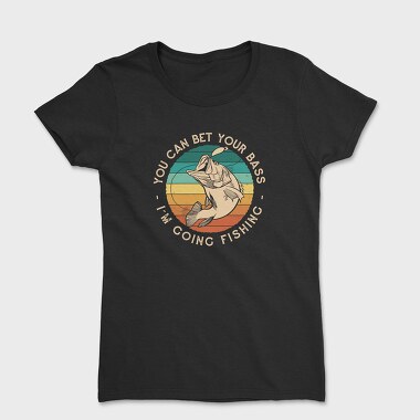 Tricou Femei, Retro Bass Fishing Quote