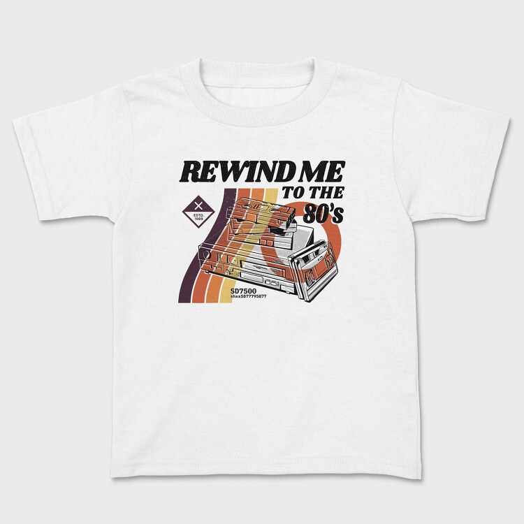 Tricou Copii, Rewind Me to the 80 S