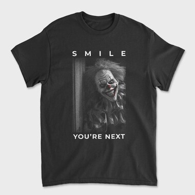 Smile Youre Next, Tricou Barbati (Unisex)