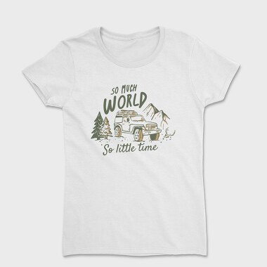 So Much World So Little Time Jeep, Tricou Femei