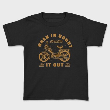 When in Doubt Throttle It Out, Tricou Copii