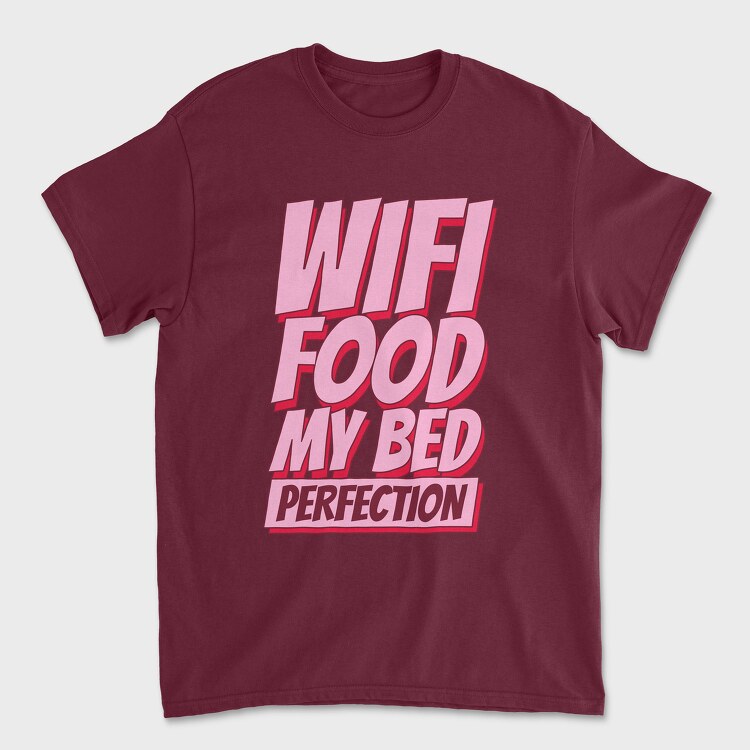 Wifi Food My Bed, Tricou Barbati (Unisex)