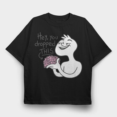 Cartoon Man Holding Brain Hey You Dropped This, Tricou Oversize Barbati (Unisex)