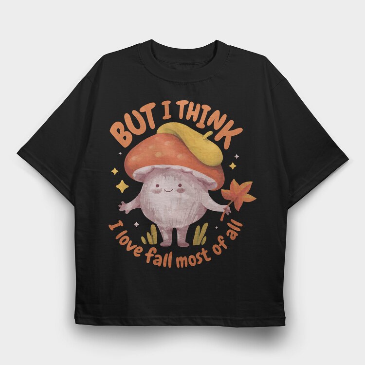 Love Fall Autumn Mushroom Character, Tricou Oversize Barbati (Unisex)