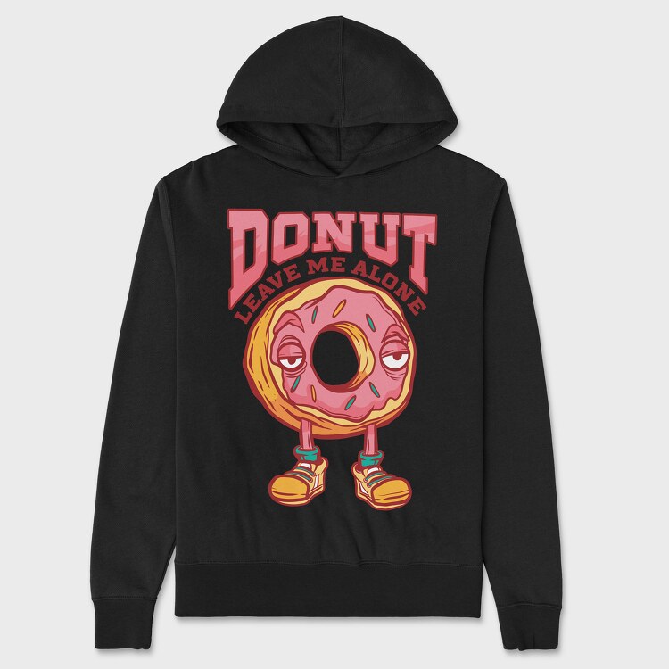 Hanorac Barbati (Unisex), Donut Leave Me Alone