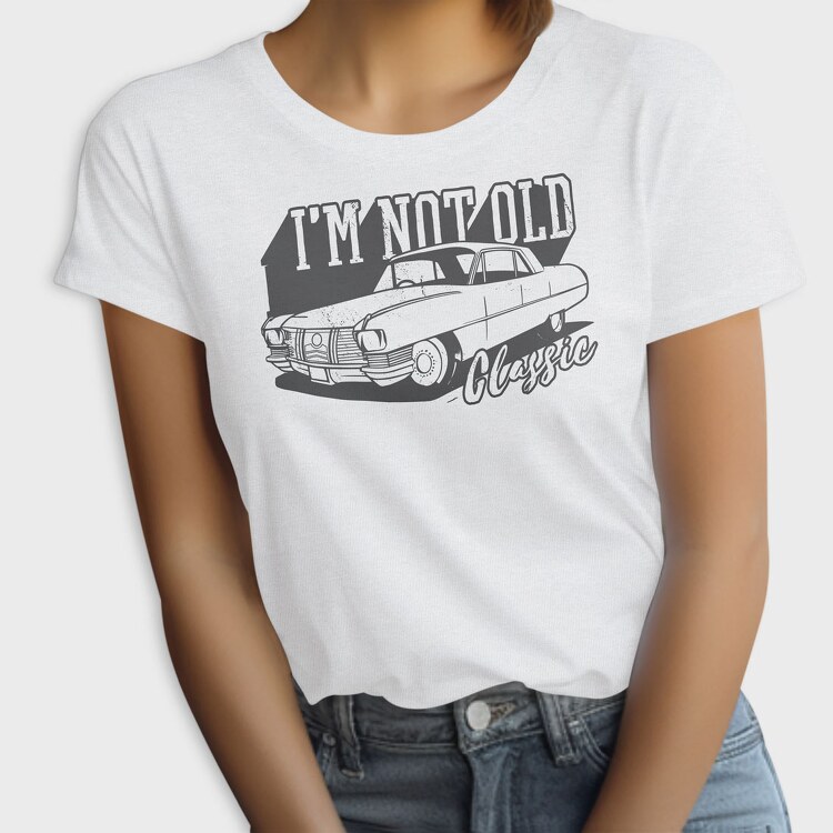 Not Old Classic Car, Tricou Femei