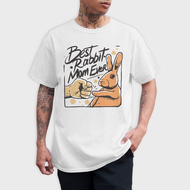 Best Rabbit Mom Ever, Tricou Barbati (Unisex)