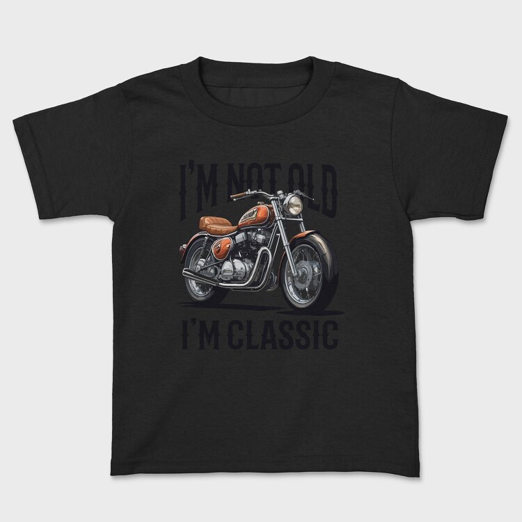 Not Old Classic Motorcycle, Tricou Copii