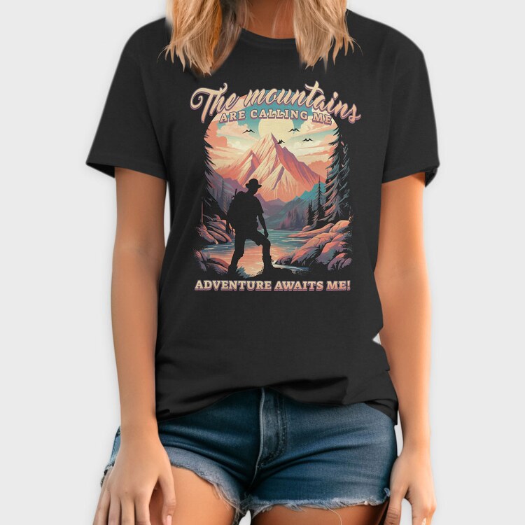Mountains Are Calling Me, Tricou Barbati (Unisex)