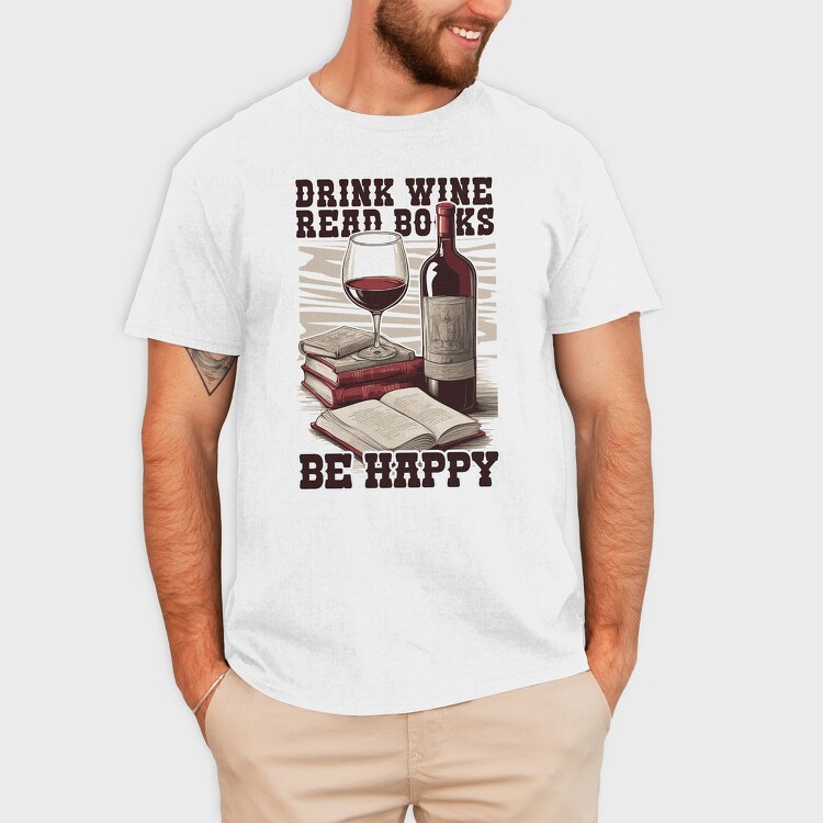 Wine And Books Happy Happiness, Tricou Barbati (Unisex)