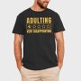 Adulting Funny Quote, Tricou Barbati (Unisex)